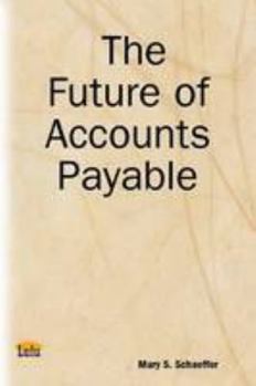 Paperback The Future of Accounts Payable Book