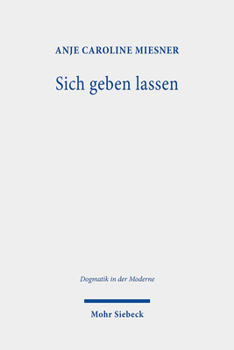 Paperback Sich Geben Lassen: Das Abendmahl ALS Wirkmachtiges Ereignis [German] Book