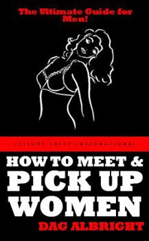 Paperback How to Meet and Pick Up Women Book