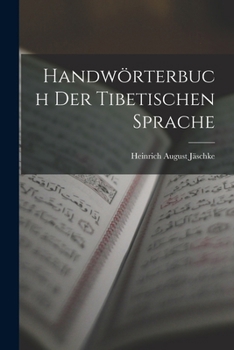 Paperback Handwörterbuch Der Tibetischen Sprache [German] Book