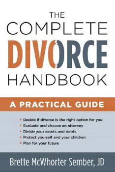 Paperback The Complete Divorce Handbook: A Practical Guide Book