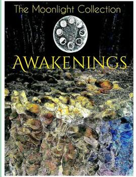 Paperback The Moonlight Collection of Awakenings Book