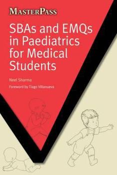 Paperback SBAs and EMQs in Paediatrics for Medical Students Book