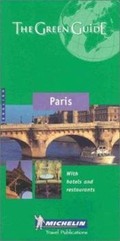 Michelin the Green Guide Paris (Michelin Green Guides) - Book  of the Michelin Le Guide Vert