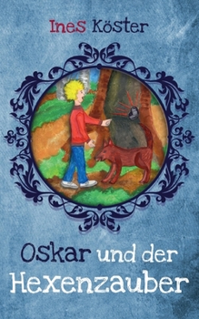 Paperback Oskar und der Hexenzauber [German] Book