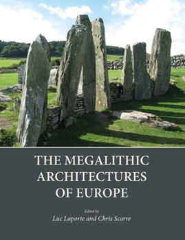 Paperback The Megalithic Architectures of Europe Book