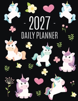 Unicorn Daily Planner 2027: Cute Year Organizer: January-December (12 Months) Large Funny Magical Fairy Tale Horse Agenda