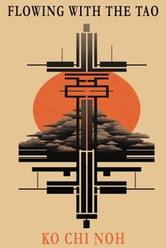 Paperback Flowing with the TAO: The taoist way of life Book