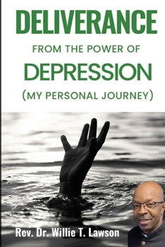 Paperback Deliverance From the Power of Depression: (My Personal Journey) Book