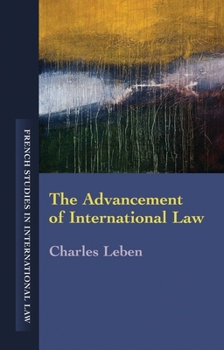 Advancement of International Law - Book  of the French Studies in International Law