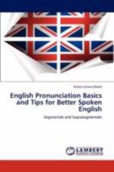 Paperback English Pronunciation Basics and Tips for Better Spoken English Book