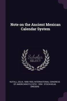 Note on the Ancient Mexican Calendar System