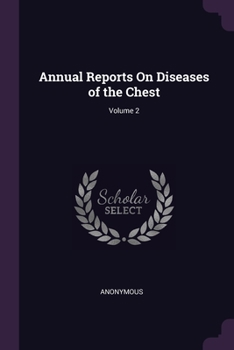 Paperback Annual Reports On Diseases of the Chest; Volume 2 Book