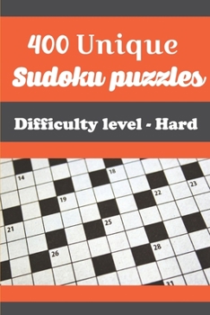 Paperback 400 unique Sudoku puzzles: Sudoku Puzzle Books for Adults with Solution - Hard Level - Hours of Fun to Keep Your Brain Young - Gift for Sudoku Lo Book