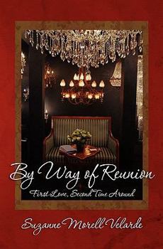 Paperback By Way of Reunion: First Love, Second Time Around Book