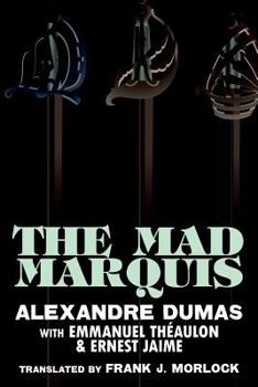 Paperback The Mad Marquis: A Play in Five Acts Book