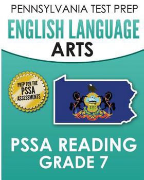 Paperback PENNSYLVANIA TEST PREP English Language Arts PSSA Reading Grade 7: Covers the Pennsylvania Core Standards (PCS) Book