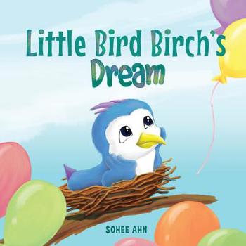 Paperback Little Bird Birch's Dream Book