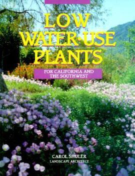 Paperback Low Water Use Plants: For California and the Southwest Book