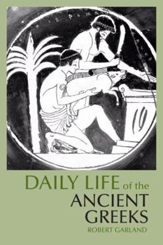 Paperback Daily Life of the Ancient Greeks Book