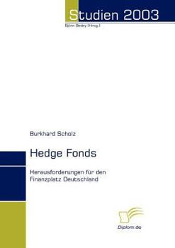 Paperback Hedge Fonds: Herausforderungen für den Finanzplatz Deutschland [German] Book