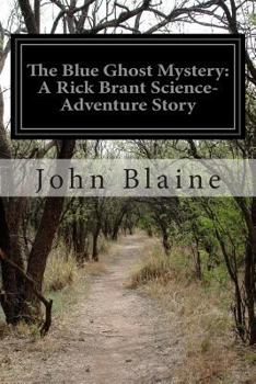 THE BLUE GHOST MYSTERY RICK BRANT #15 - Book #15 of the Rick Brant Science-Adventures