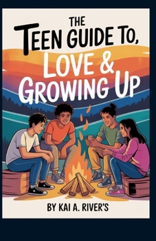 Paperback The Teen Guide To, Love & Growing Up: Honest Answers for Ages 13 and Up Book