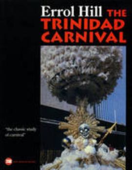 Paperback The Trinidad Carnival: Mandate for a National Theatre Book