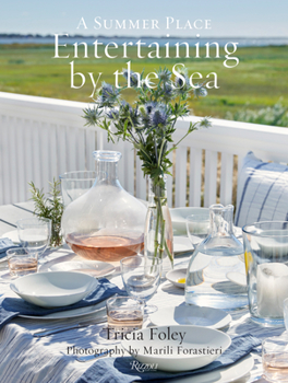 Hardcover Entertaining by the Sea: A Summer Place Book