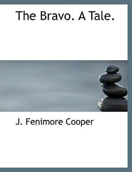 Paperback The Bravo. a Tale. [Large Print] Book