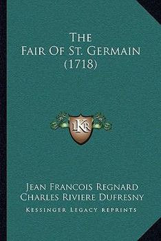 Paperback The Fair Of St. Germain (1718) Book