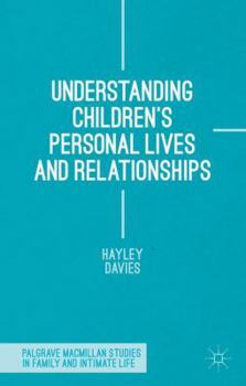 Hardcover Understanding Children's Personal Lives and Relationships Book