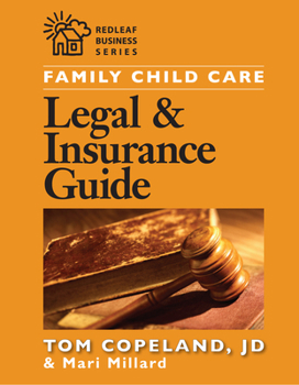 Paperback Family Child Care Legal and Insurance Guide: How to Reduce the Risks of Running Your Business Book