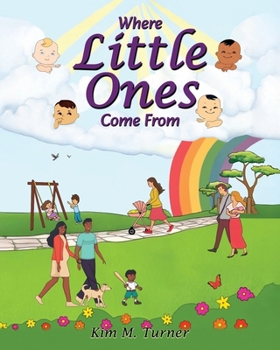 Paperback Where Little Ones Come From Book