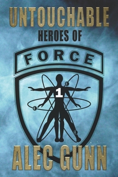Paperback Untouchable: Heroes of FORCE #1 Book