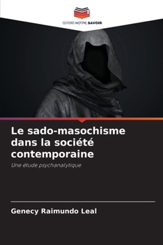 Paperback Le sado-masochisme dans la société contemporaine [French] Book