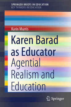 Paperback Karen Barad as Educator: Agential Realism and Education Book