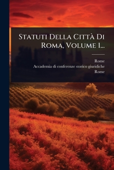 Paperback Statuti Della CittÃ Di Roma, Volume 1... [Italian] Book