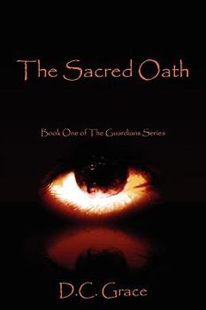 Paperback The Sacred Oath: Book One of the Guardians Series Book