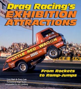 Paperback Drag Racing's Exhibition Attractions: From Rockets to Ramp-Jumps Book