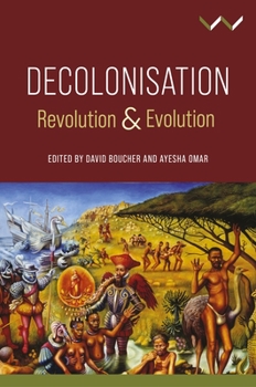 Hardcover Decolonisation: Revolution and Evolution Book