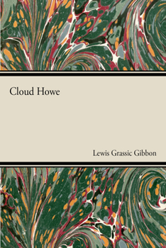 Cloud Howe - Book #2 of the A Scots Quair