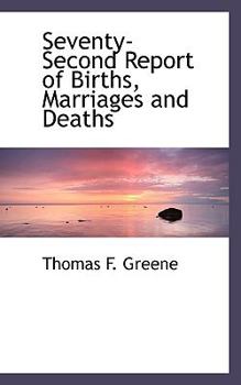 Seventy-Second Report of Births, Marriages and Deaths