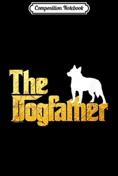 Paperback Composition Notebook: Australian Cattle Dog - Australian Cattle Dog Journal/Notebook Blank Lined Ruled 6x9 100 Pages Book