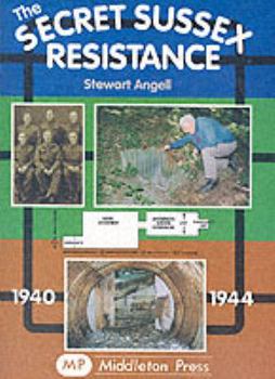 Paperback Secret Sussex Resistance, 1940-44 Book