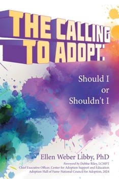 The Calling To Adopt: Should I or Shouldn't I