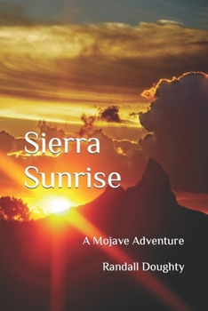 Paperback Sierra Sunrise: A Mojave Adventure Book