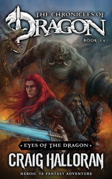 Paperback Eyes of the Dragon: The Chronicles of Dragon - Book 14: Heroic YA Fantasy Adventure Book