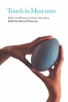 Hardcover Touch in Museums: Policy and Practice in Object Handling Book