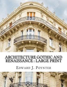 Paperback Architecture Gothic and Renaissance: Large print Book